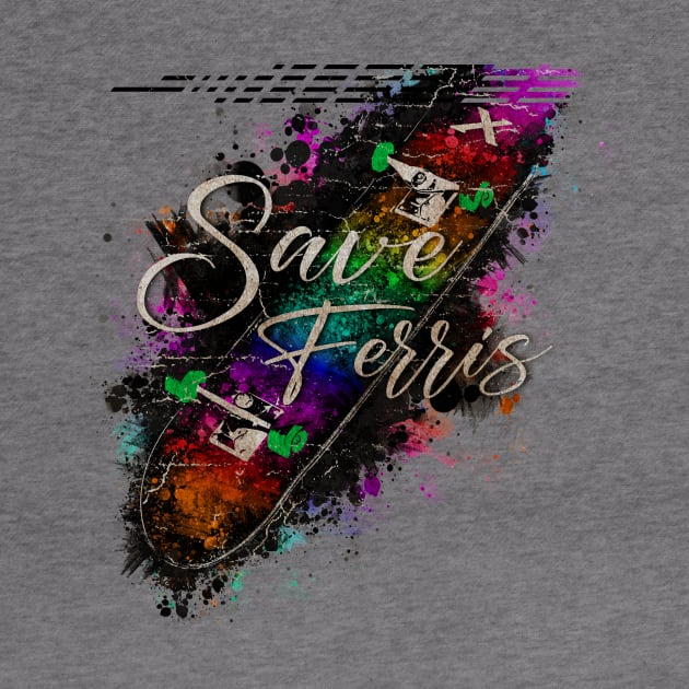 Skateboard X Save Ferris VINTAGE by GLOBALARTWORD